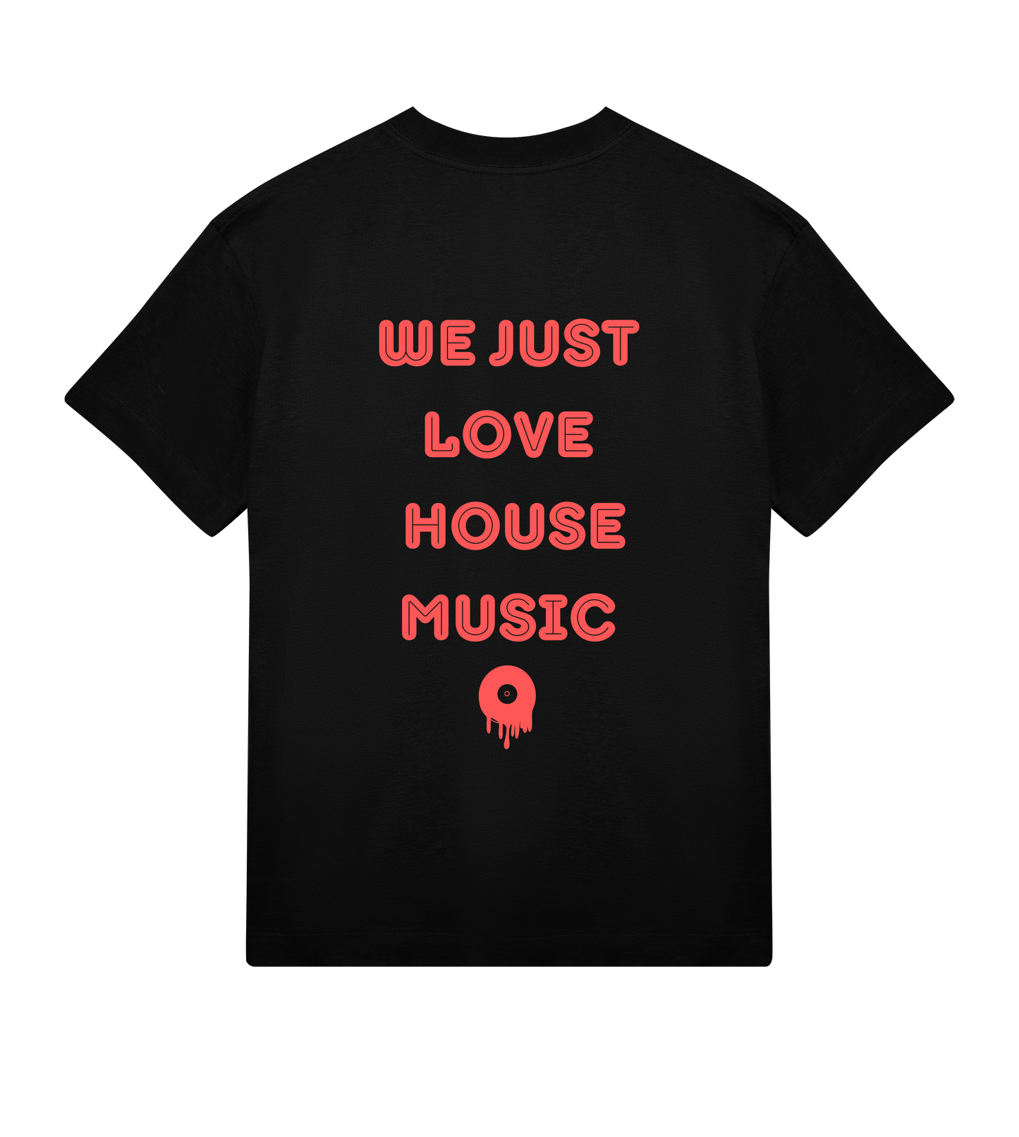 T-shirt noir Soy Amor vu de dos, présentant le texte vertical rouge “WE JUST LOVE HOUSE MUSIC” et un petit pictogramme de disque fondu en bas du design.