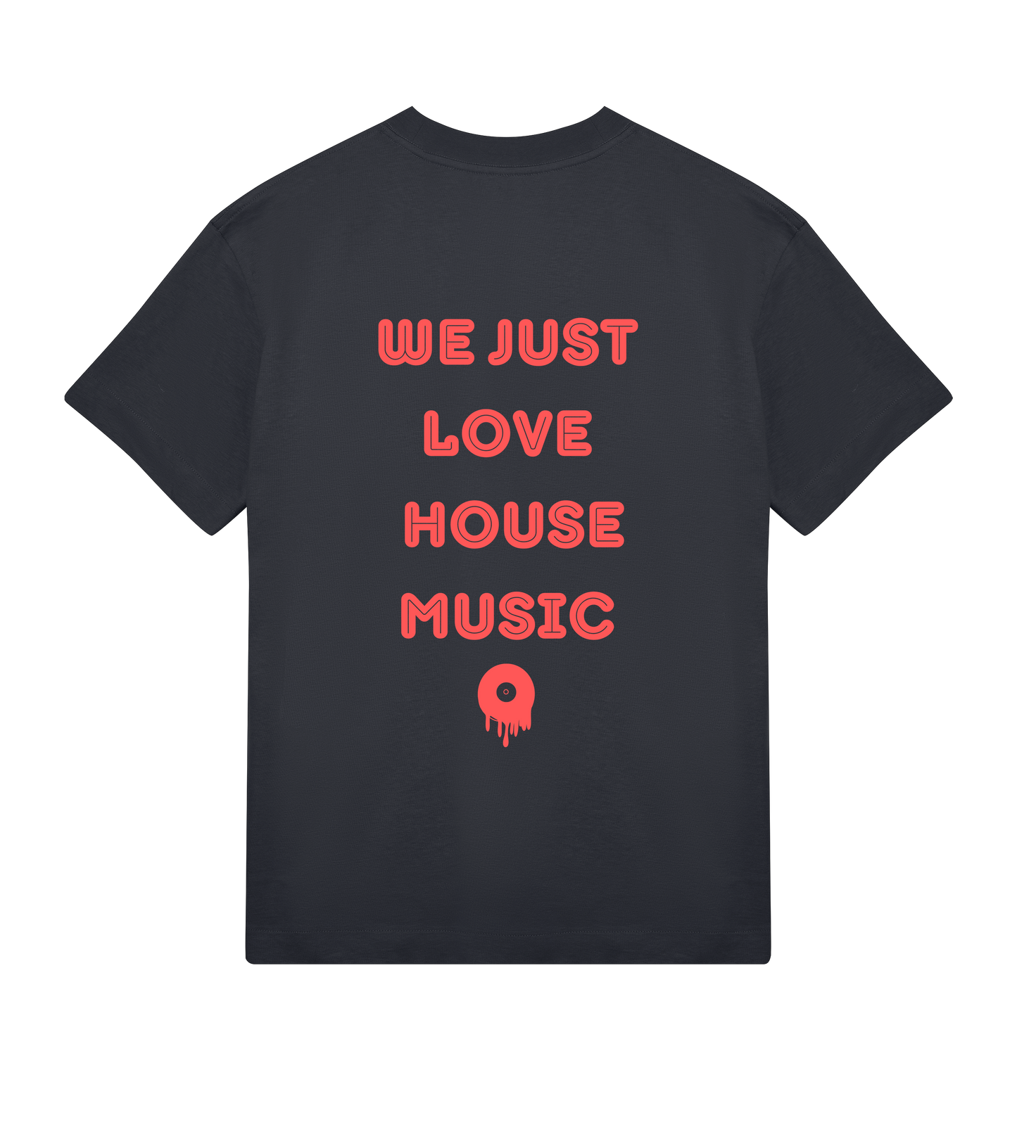 T-shirt off black Soy Amor vu de dos, affichant le texte vertical rouge “WE JUST LOVE HOUSE MUSIC” ainsi qu’un symbole de disque fondu placé en bas du visuel.