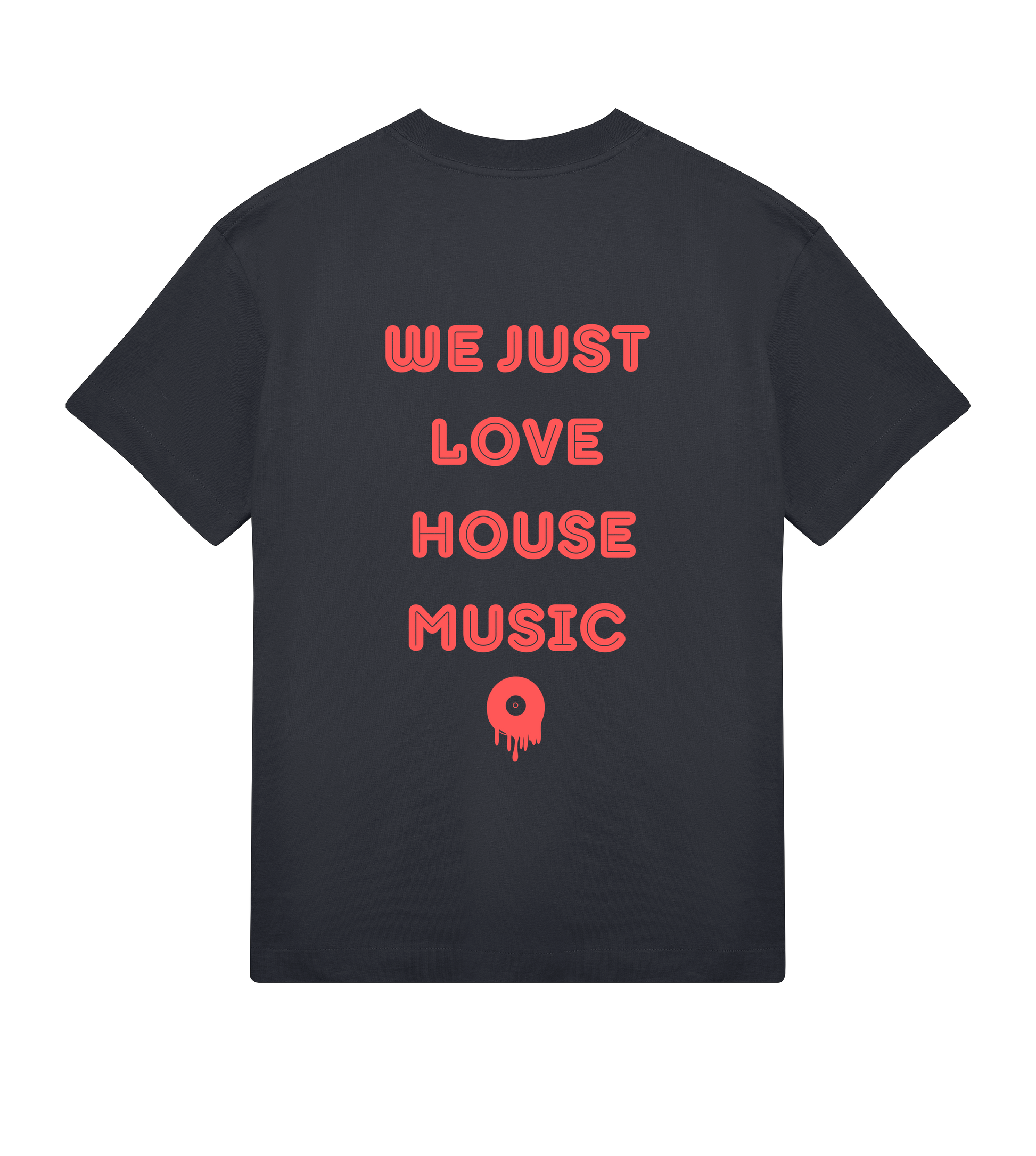 T-shirt off black Soy Amor vu de dos, affichant le texte vertical rouge “WE JUST LOVE HOUSE MUSIC” ainsi qu’un symbole de disque fondu placé en bas du visuel.