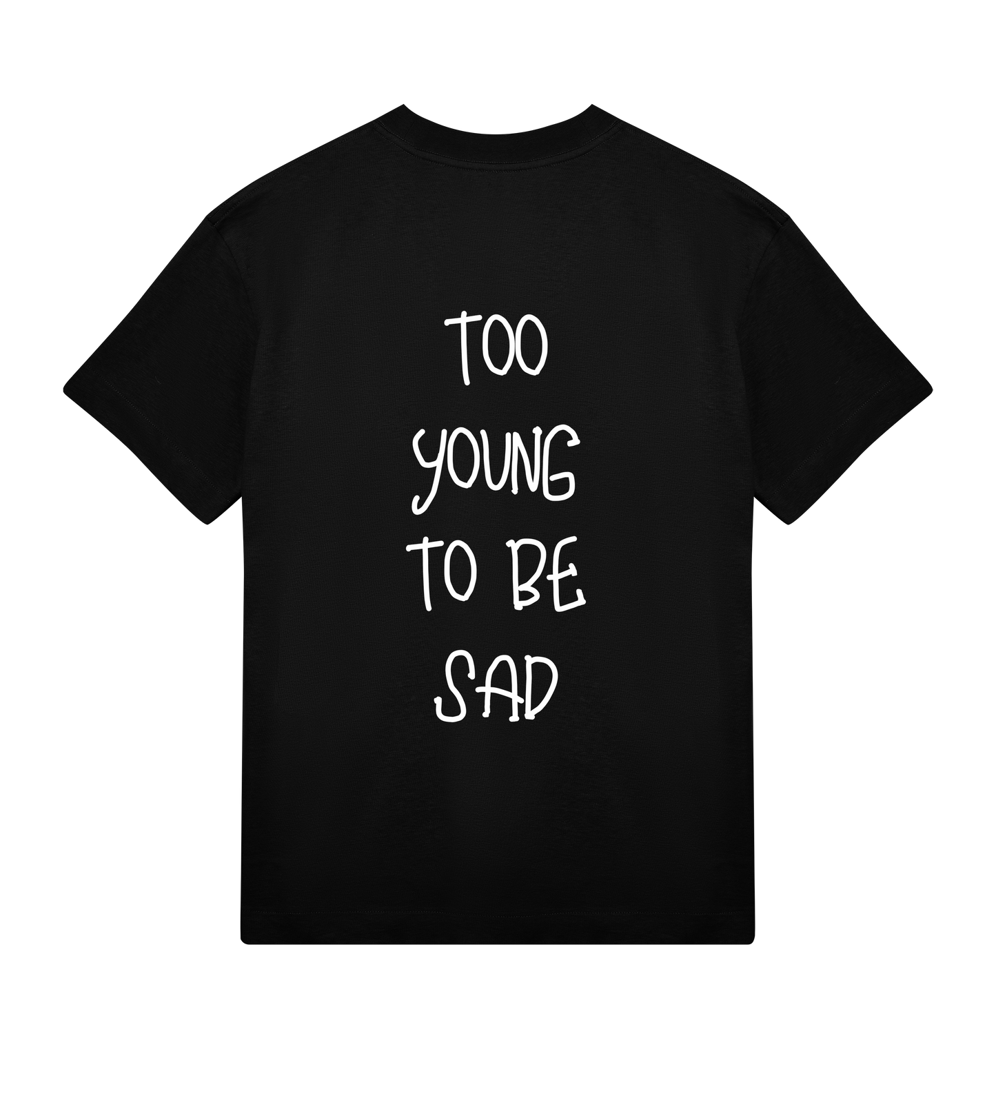 T-shirt noir Soy Amor vu de dos avec l’inscription blanche verticale “Too Young To Be Sad” imprimée au centre.