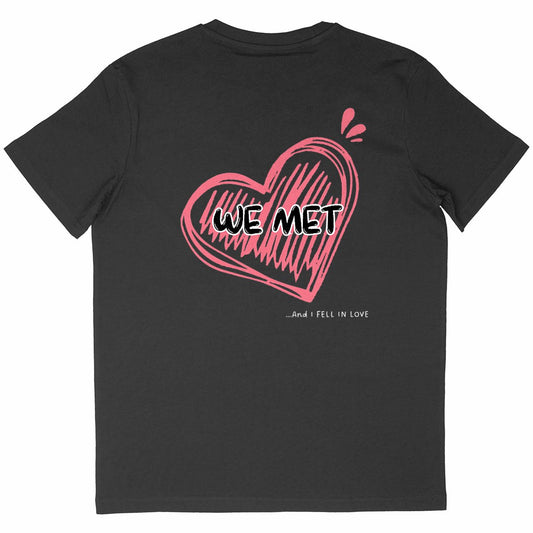 T-SHIRT - WE MET...